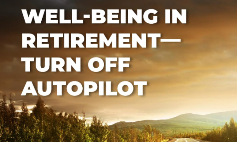 Well-being in retirement - Turn off Autopilot